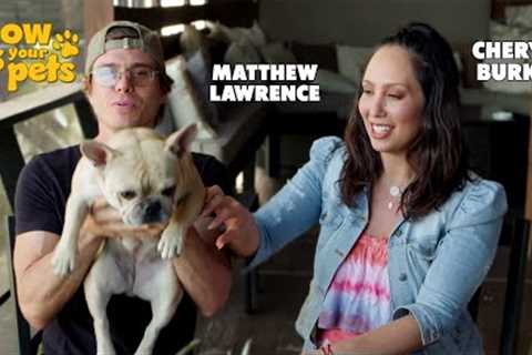 Cheryl Burke & Matthew Lawrence | Show Us Your Pets