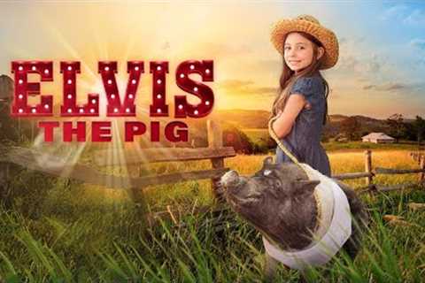 Elvis the Pig (2022) Full Family Movie Free - Darren Andrichuk, Aggie Bell, Jackson Berlin