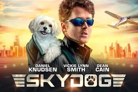 SkyDog (2020) Full Family Movie Free - Daniel Knudsen, Vickie Lynn Smith, Dean Cain