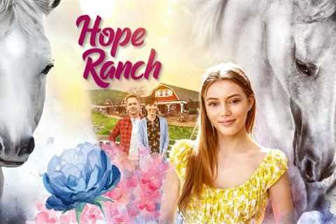 Hope Ranch : Riding Faith (2020) Full Movie Free - John Schneider, Grace Van Dien, Marisa Brown