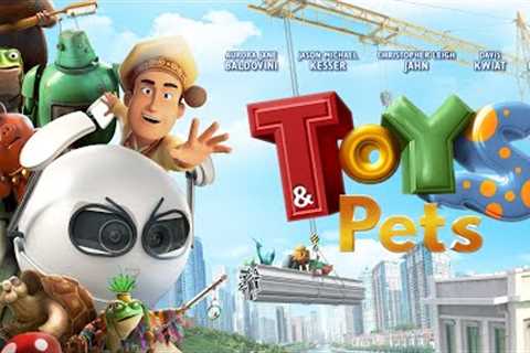 Toys and Pets (2017) Full Cartoon Movie Free - Aurora Jane Baldovini, Hung Huang, Guanlin Ji